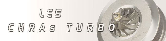 Chra - Cartouche turbo Chra - Cartouche turbo